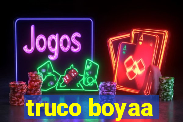 truco boyaa